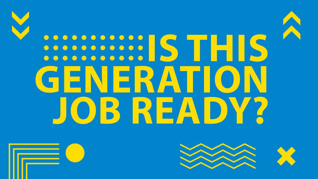 Graphic showing article title: Is this generation job ready? with a blue background and yellow text.