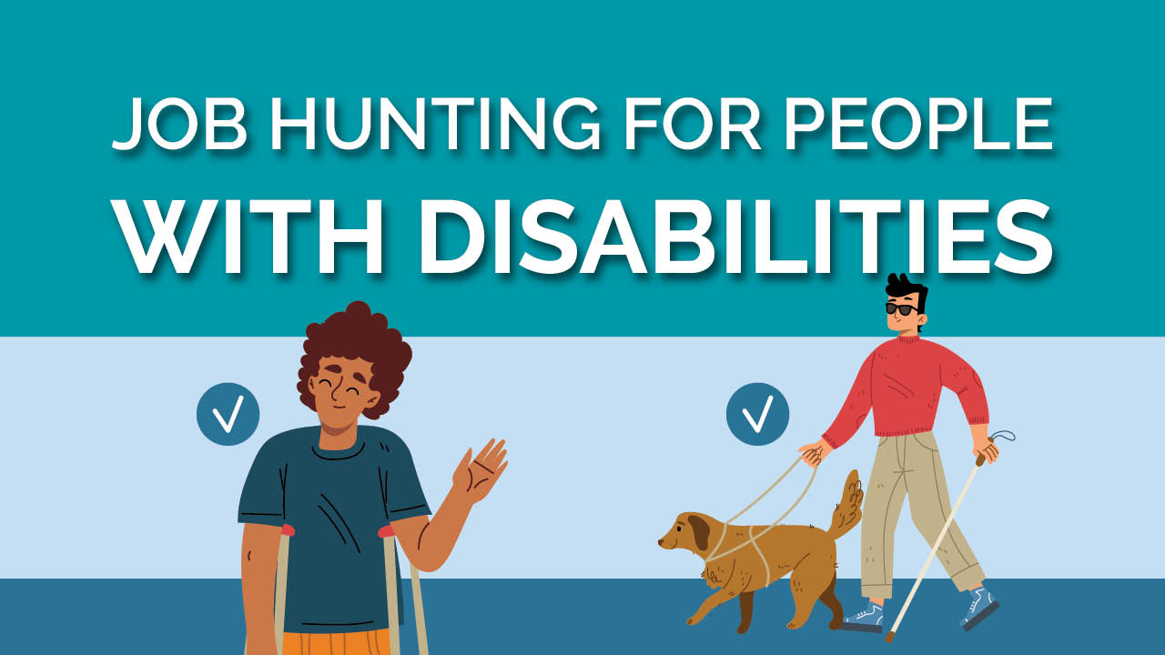 Graphic showing the title, 'Job hunting for people with disabilities'