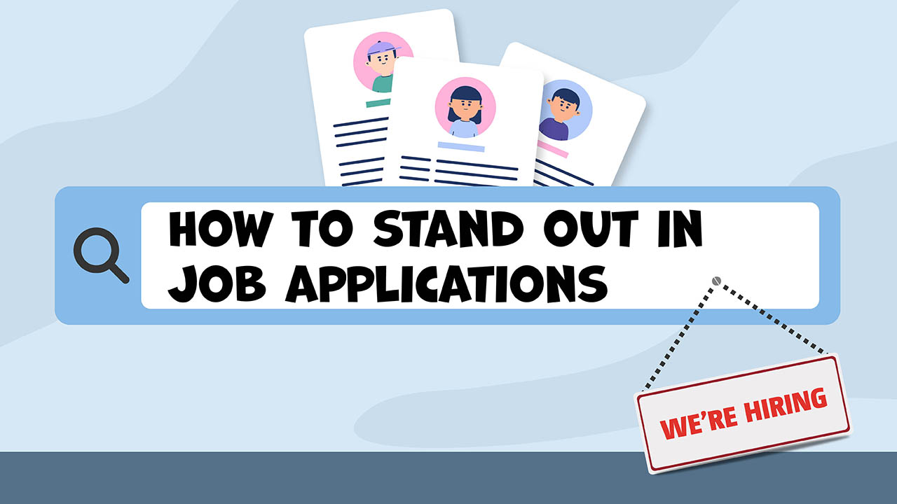 Graphic showing the title 'How to stand out in job applications'