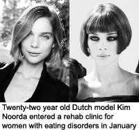 Twenty-two year old Dutch model Kim Noorda entered a rehab clinic for women with eating disorders in January