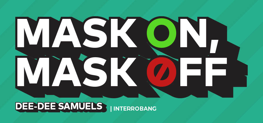 Header image for the article Mask on, mask off