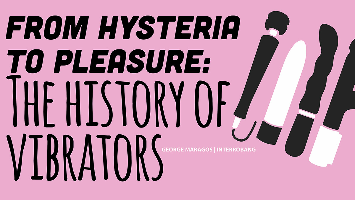 Header image for the article From hysteria to pleasure: the history of vibrators