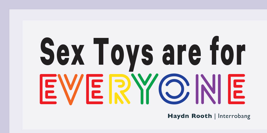 Header image for the article Sex toys are for everyone