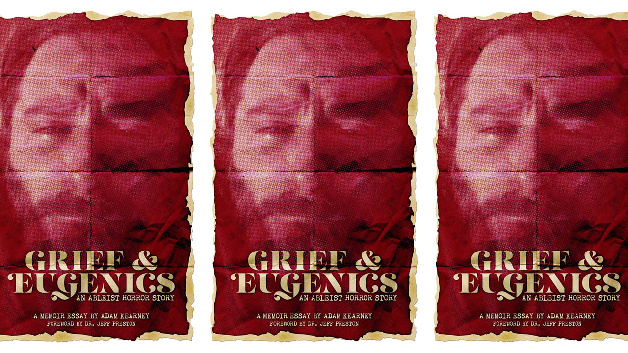 Cover art for Grief & Eugenics: An Ablieist Horror Story