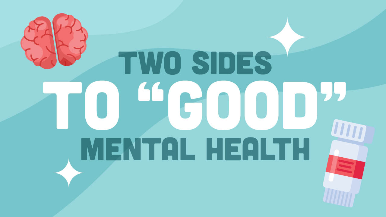 Two sides to good mental health