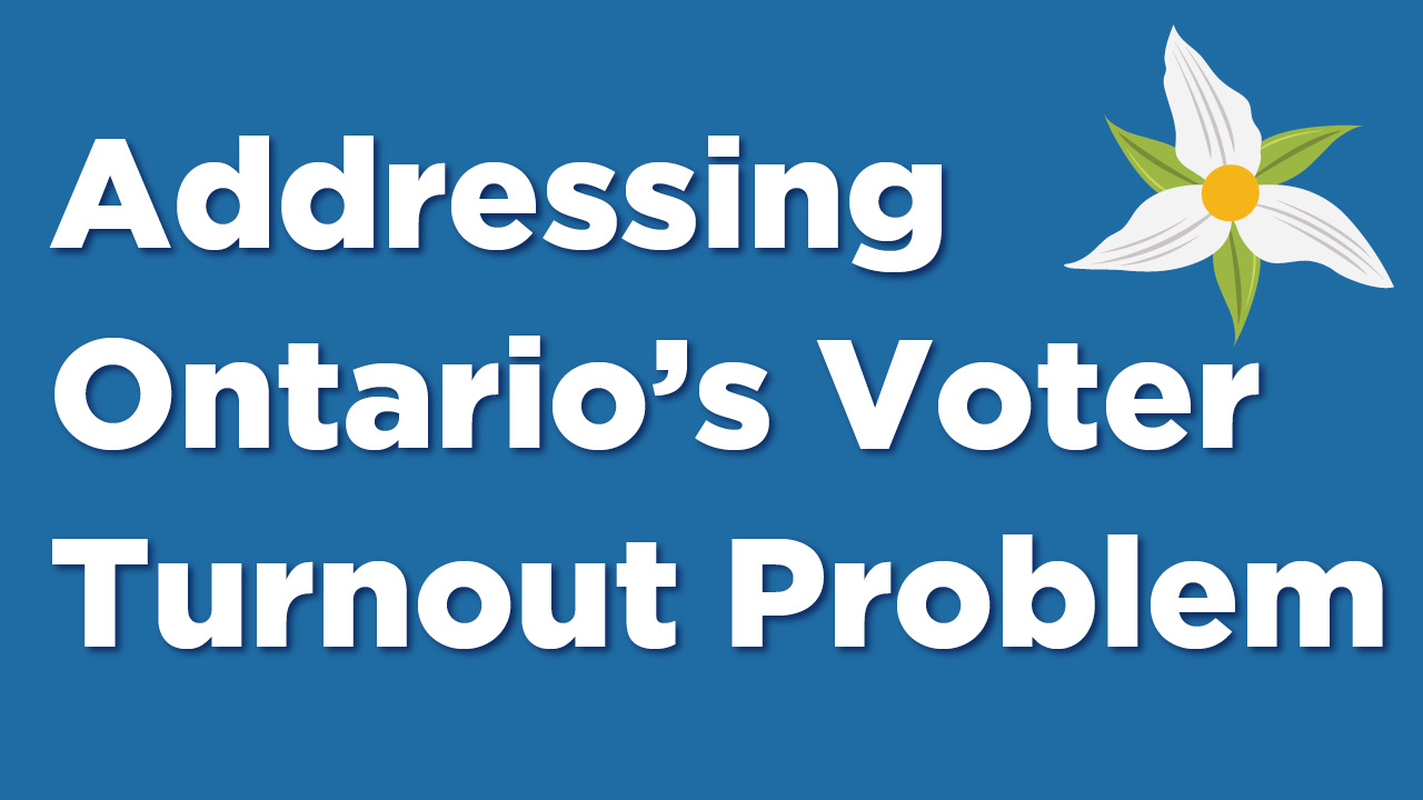 Addressing Ontario’s Voter Turnout Problem
