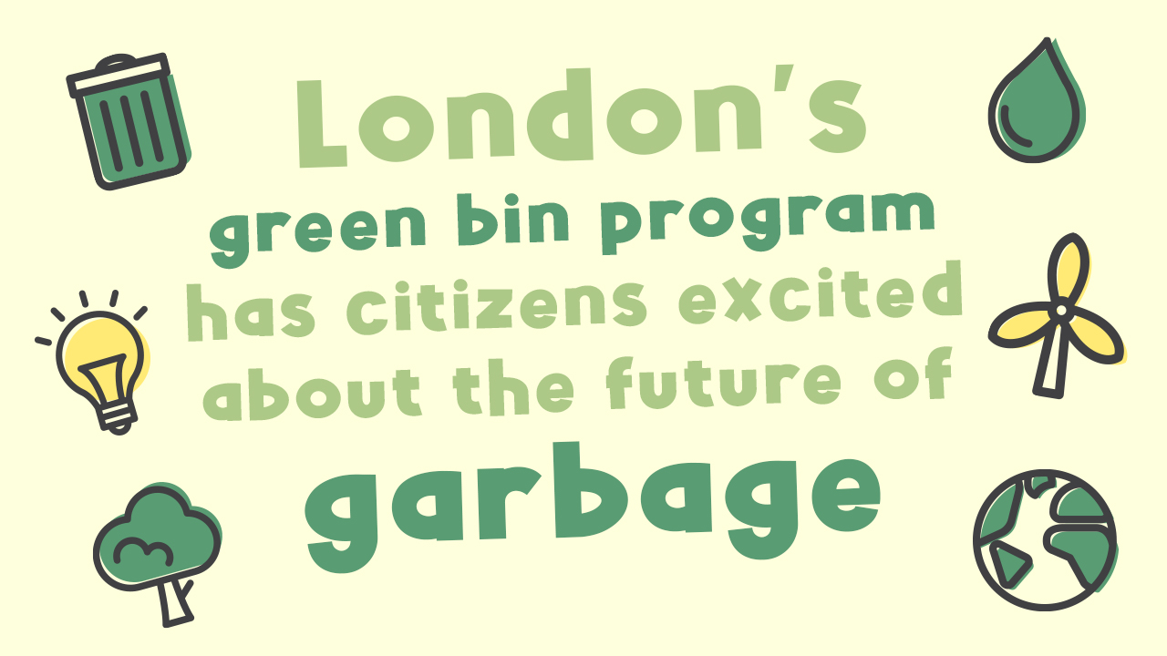 London's green bin program has citizens excited about the future of garbage