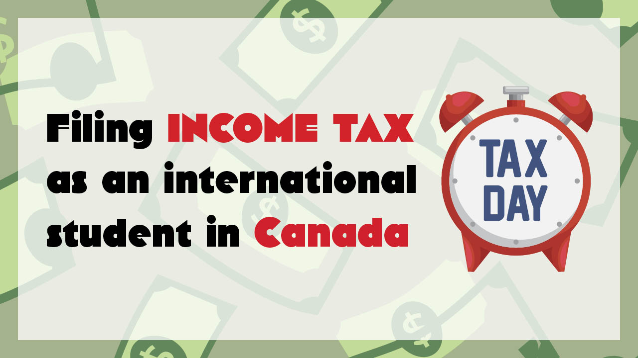 Graphic showing the title: Filing income tax as an international student in Canada