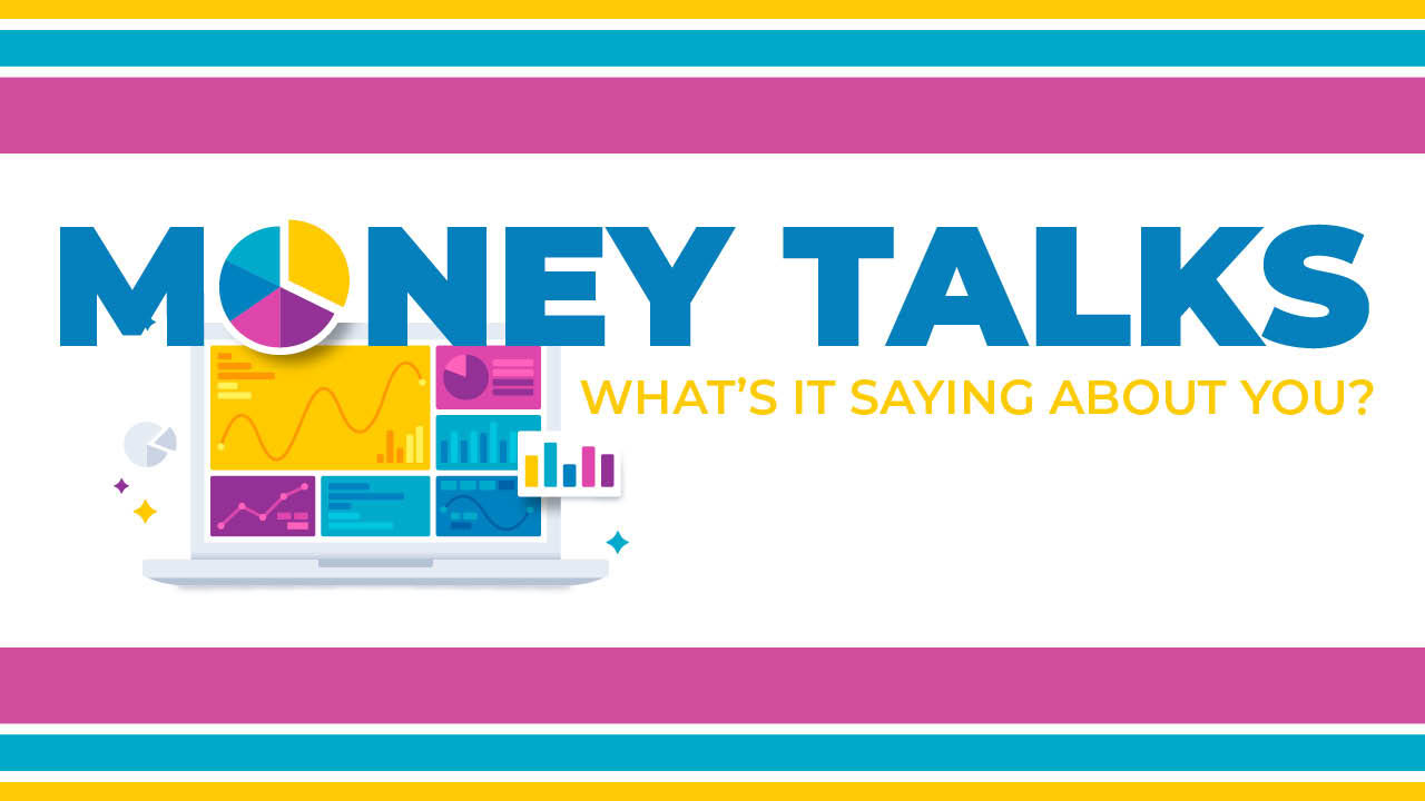 Header image for the article Money talks: what's it saying about you?