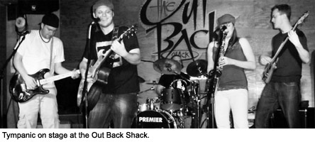 Tympanic on stage at the Out Back Shack.